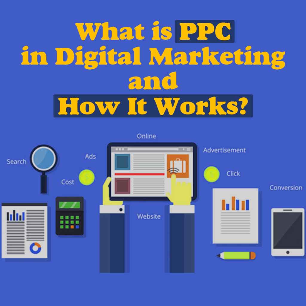 What is PPC in Digital Marketing and How It Works